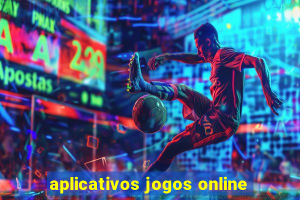 aplicativos jogos online